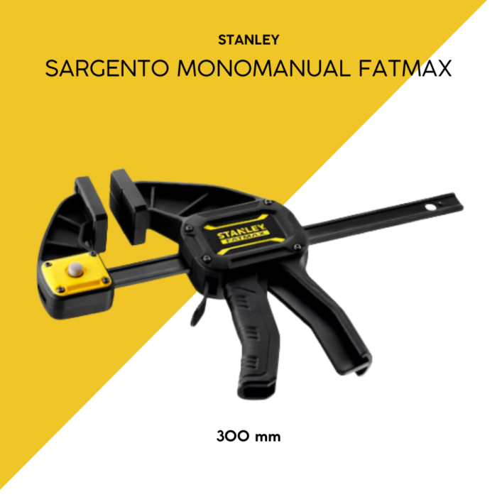 Sargento monomanual fatmax 300mm Stanley